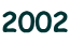 2002
